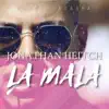 Muccassassina & Jonathan Heitch - La Mala - Single